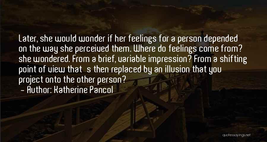 Katherine Quotes By Katherine Pancol