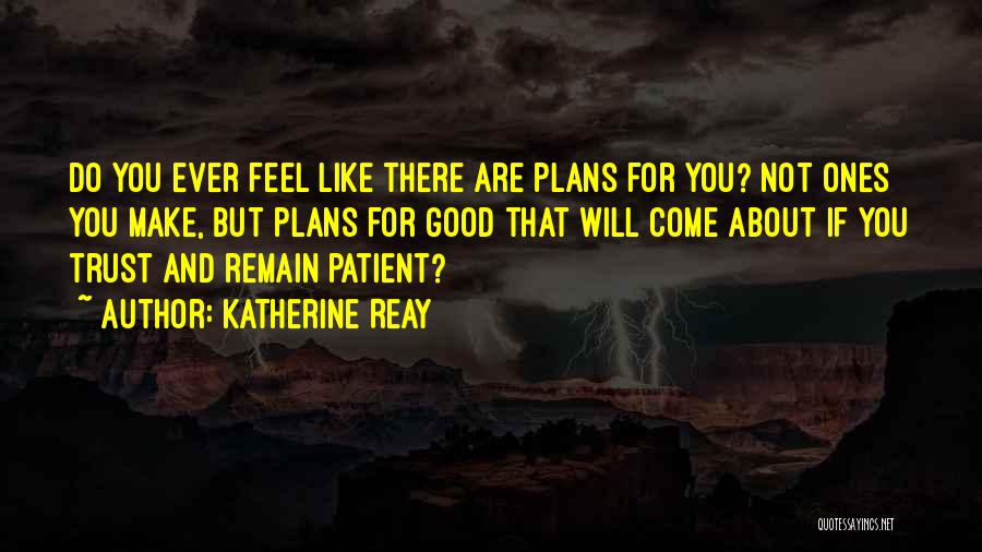 Katherine Reay Quotes 224691