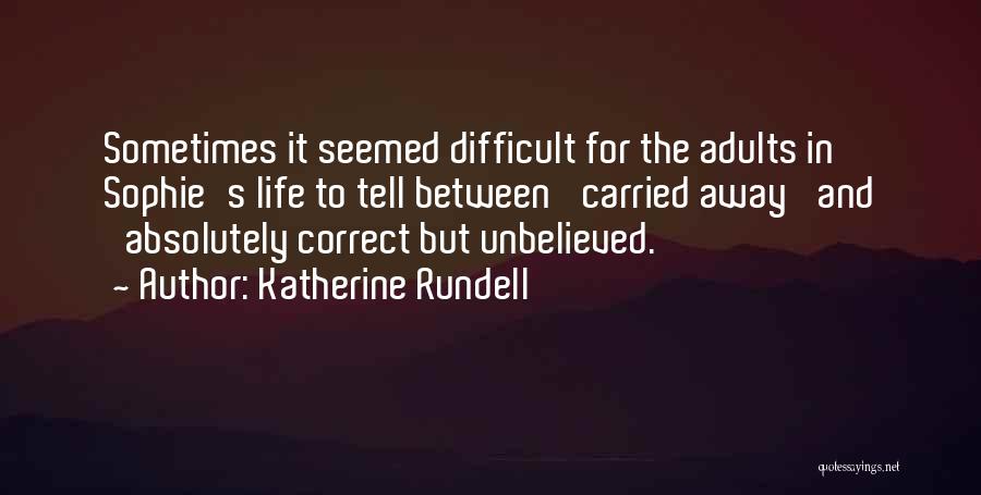 Katherine Rundell Quotes 1257694