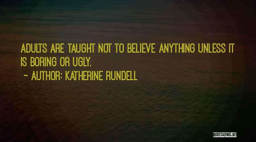 Katherine Rundell Quotes 1472859