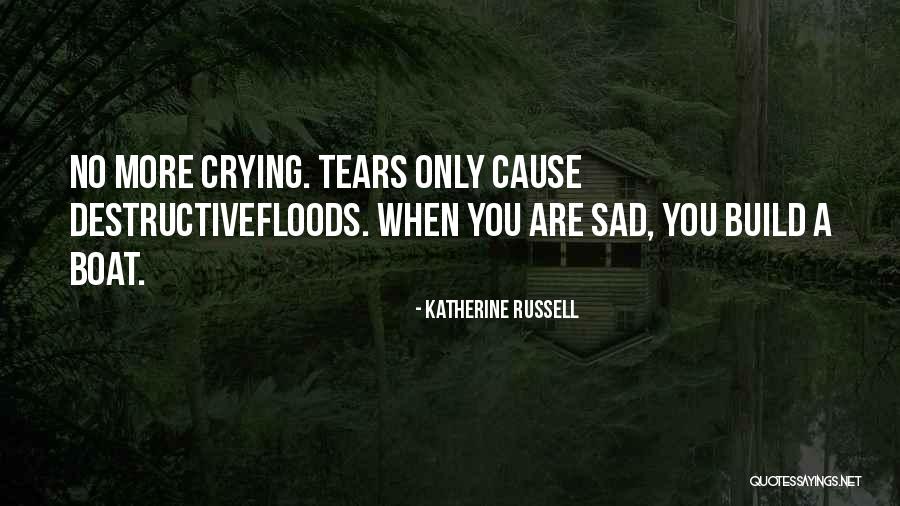 Katherine Russell Quotes 2256662 Katherine Russell Quotes 2256662
