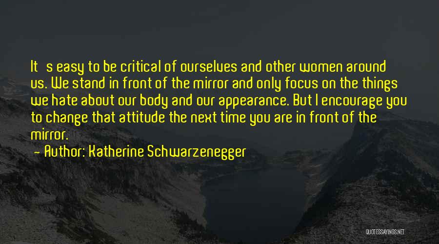 Katherine Schwarzenegger Quotes 1365506