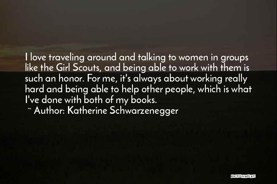 Katherine Schwarzenegger Quotes 1891837