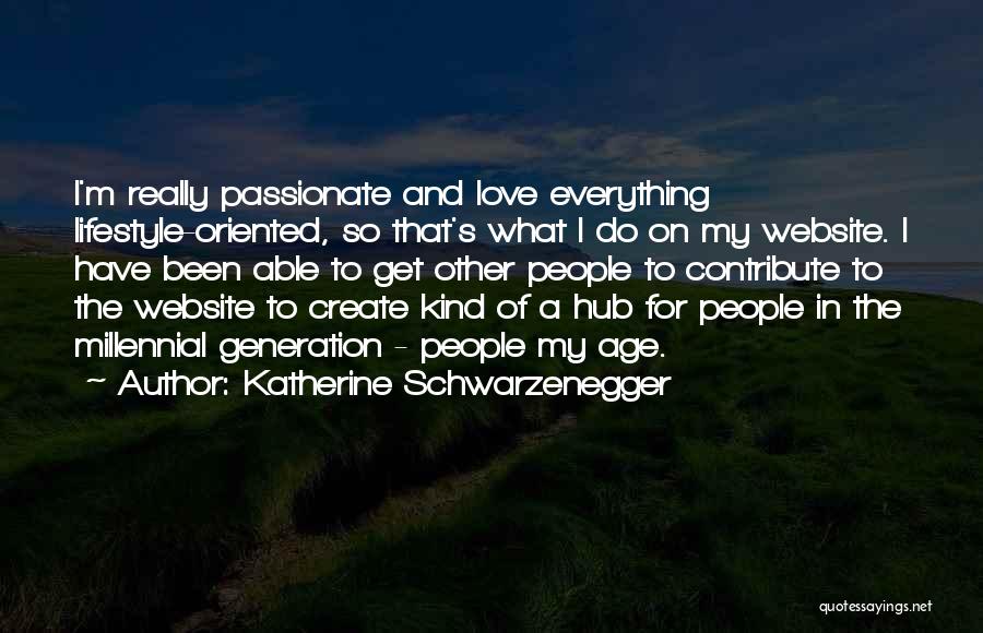 Katherine Schwarzenegger Quotes 1945421