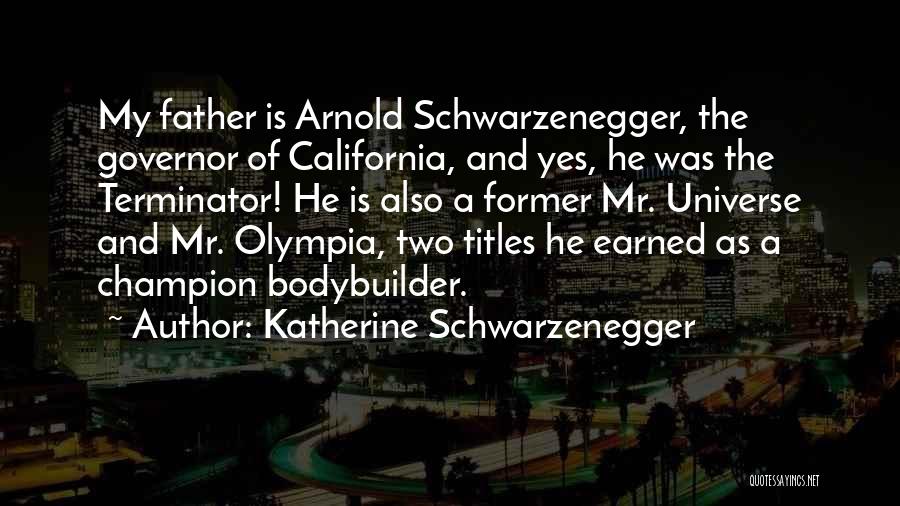Katherine Schwarzenegger Quotes 2057851