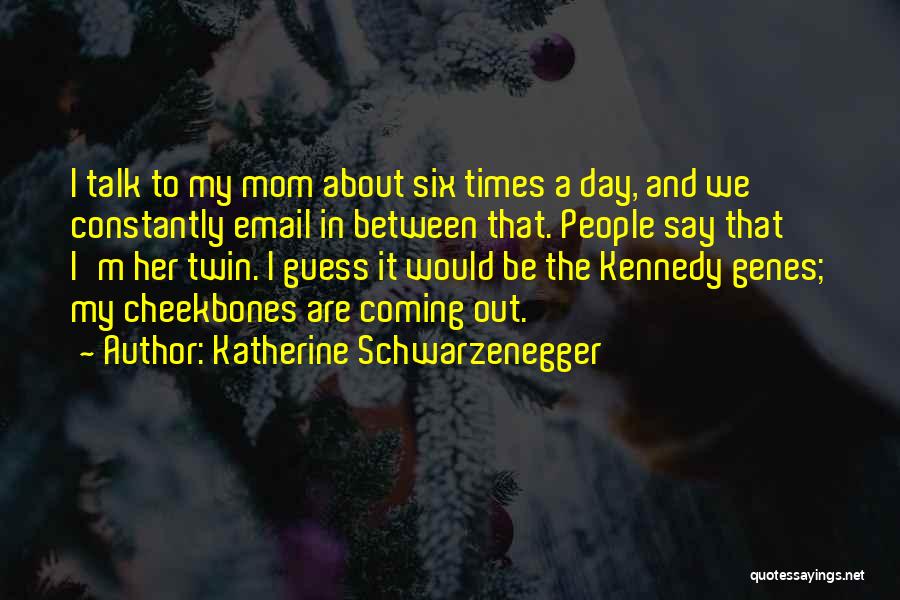 Katherine Schwarzenegger Quotes 2153798