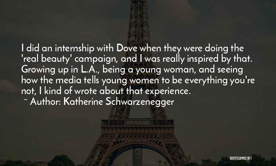 Katherine Schwarzenegger Quotes 325101