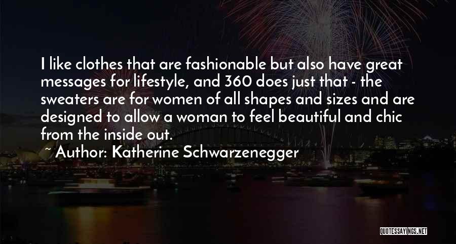 Katherine Schwarzenegger Quotes 343631