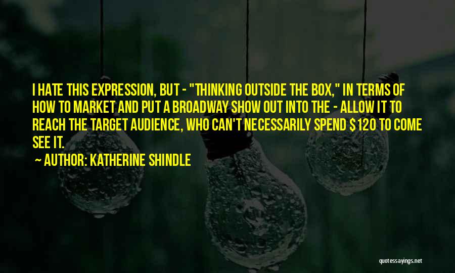 Katherine Shindle Quotes 2046920
