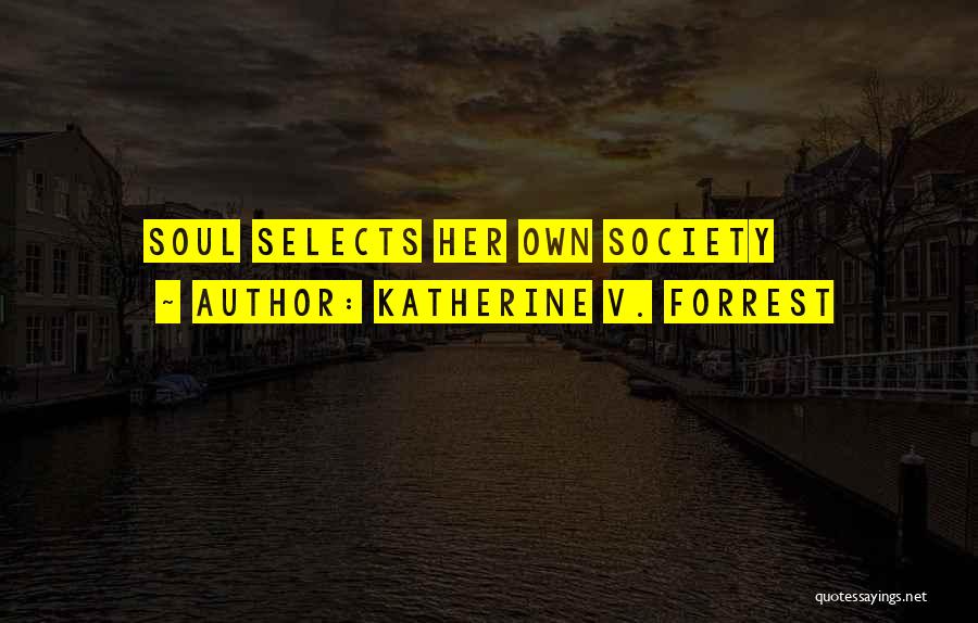Katherine V. Forrest Quotes 1836301