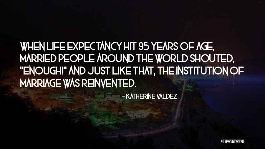 Katherine Valdez Quotes 2027877 Katherine Valdez Quotes 2027877