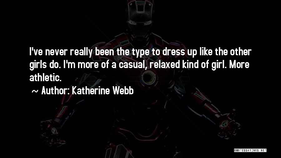 Katherine Webb Quotes 2078181