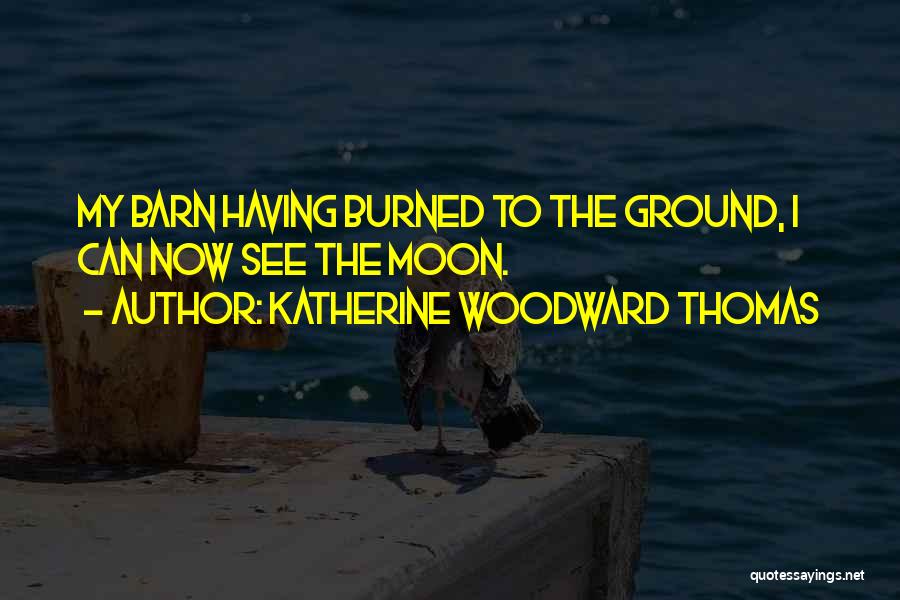 Katherine Woodward Thomas Quotes 1493004