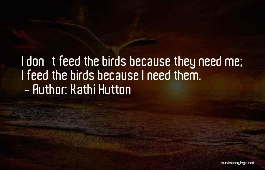 Kathi Hutton Quotes 1520065