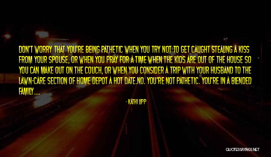 Kathi Quotes By Kathi Lipp Kathi Quotes By Kathi Lipp