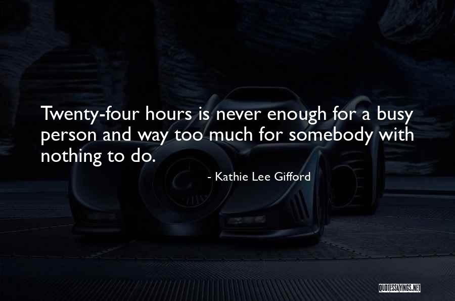 Kathie Gifford Quotes By Kathie Lee Gifford