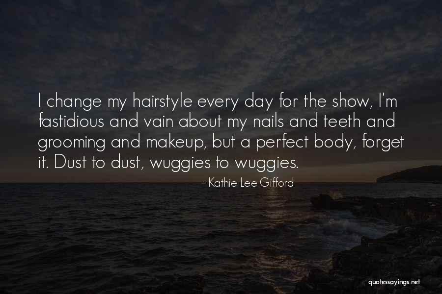 Kathie Gifford Quotes By Kathie Lee Gifford