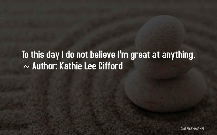 Kathie Lee Gifford Quotes 1099423