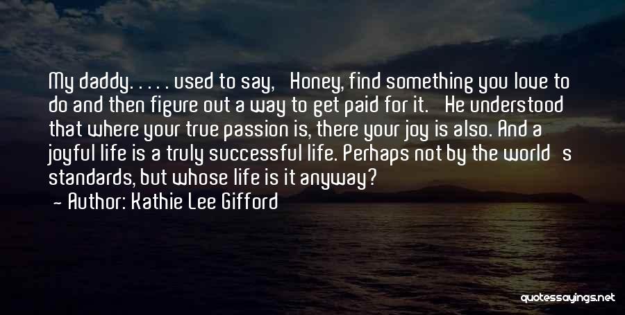 Kathie Lee Gifford Quotes 2205107