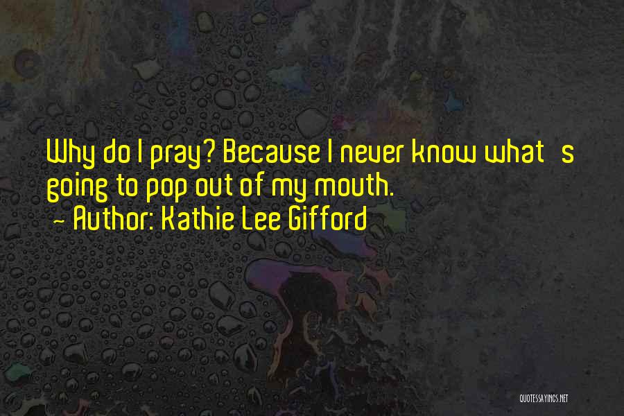 Kathie Lee Gifford Quotes 672938