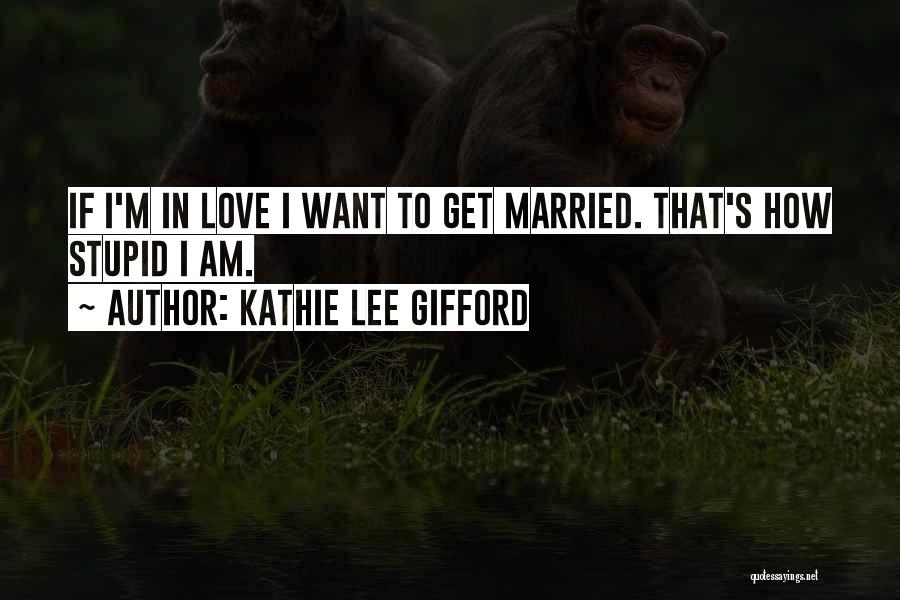Kathie Lee Gifford Quotes 767061