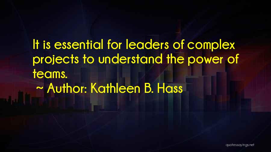 Kathleen B. Hass Quotes 1756351