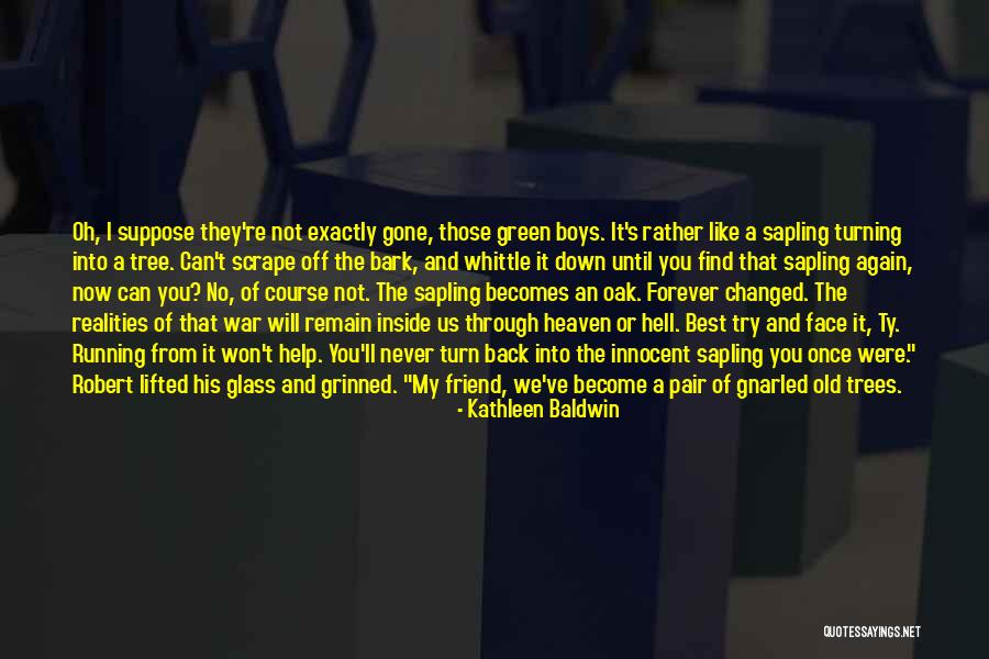 Kathleen Baldwin Quotes 1217211