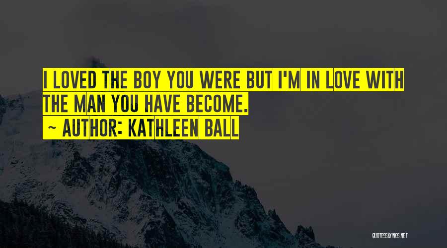 Kathleen Ball Quotes 800478