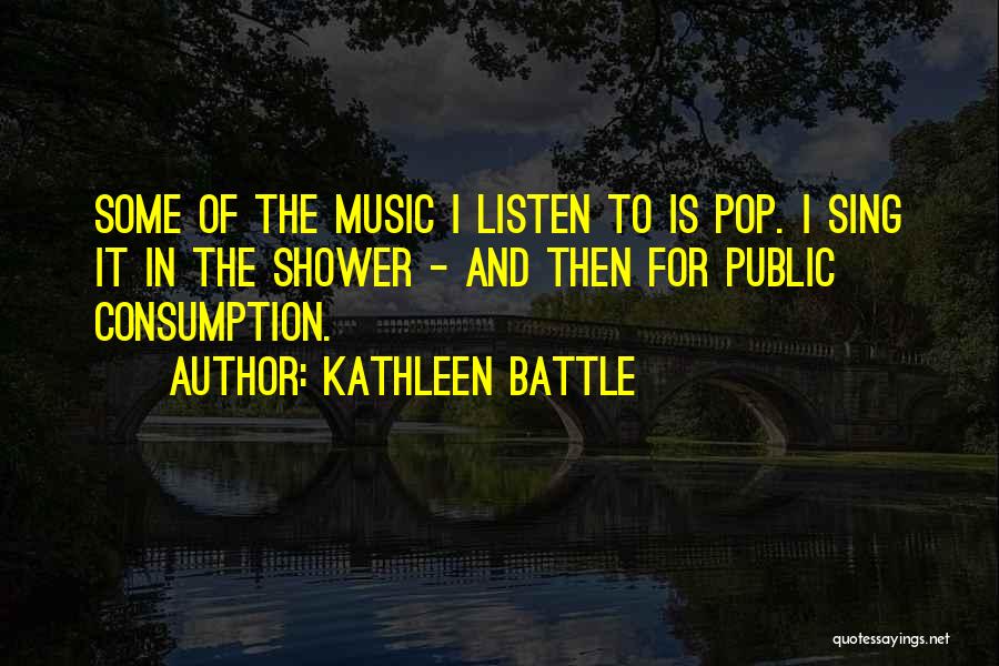 Kathleen Battle Quotes 126535