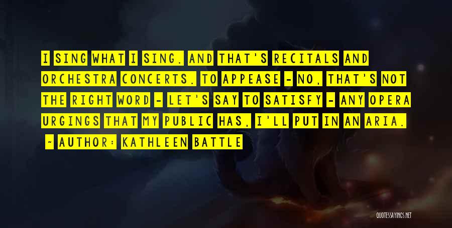 Kathleen Battle Quotes 1344603