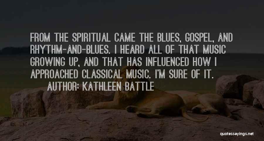 Kathleen Battle Quotes 1598748