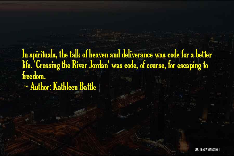 Kathleen Battle Quotes 1717331