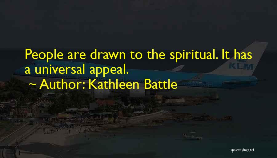 Kathleen Battle Quotes 2106217