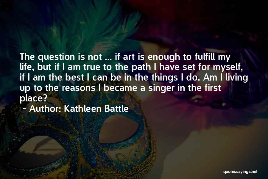 Kathleen Battle Quotes 845170