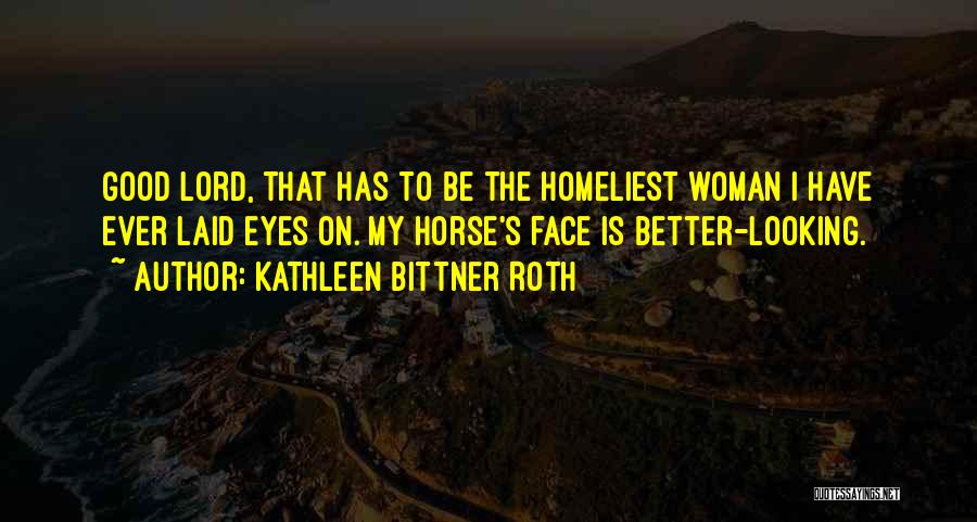 Kathleen Bittner Roth Quotes 942592