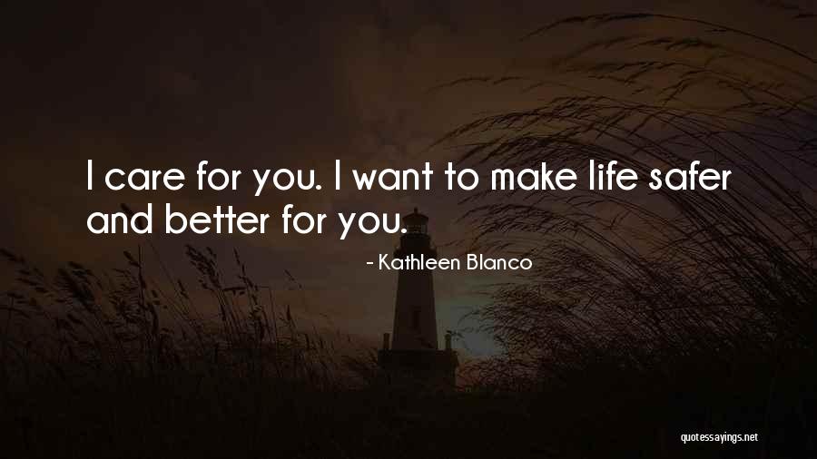 Kathleen Blanco Quotes 1695980