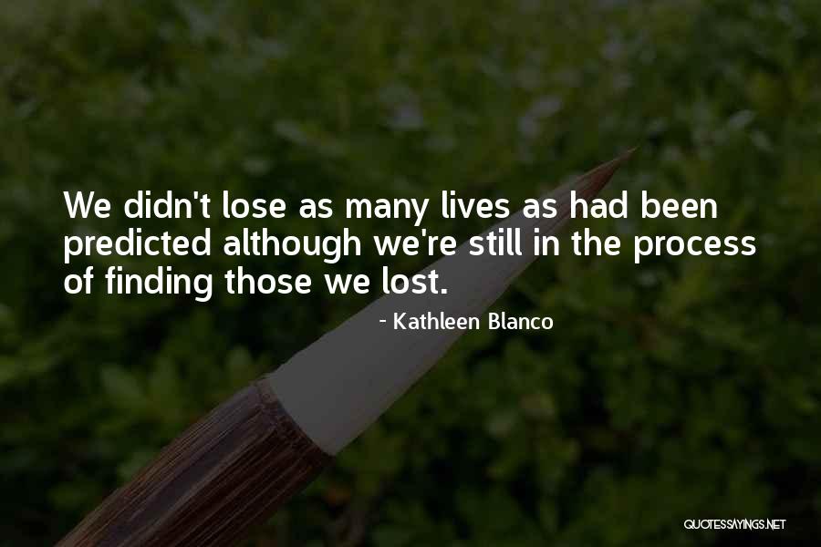 Kathleen Blanco Quotes 2157190 Kathleen Blanco Quotes 2157190