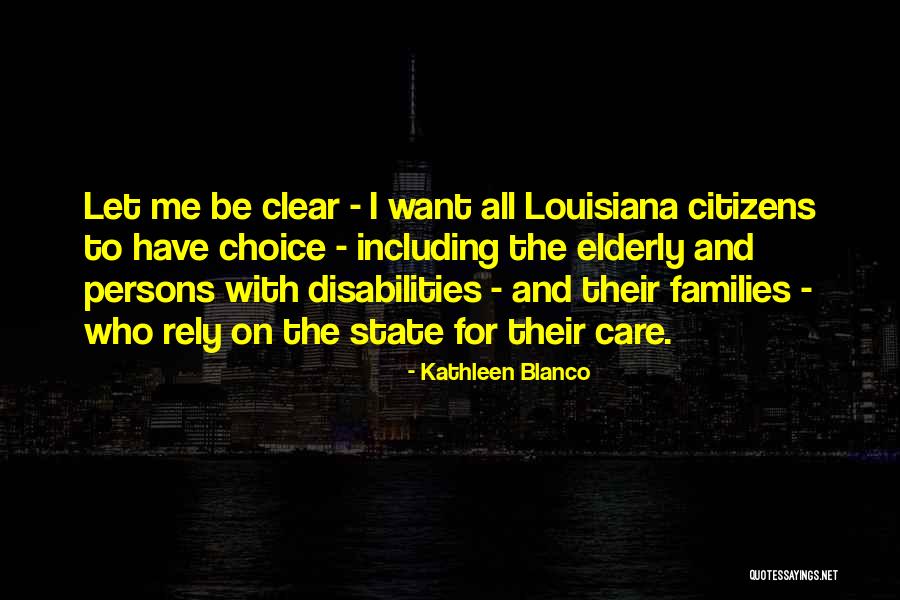 Kathleen Blanco Quotes 493821 Kathleen Blanco Quotes 493821