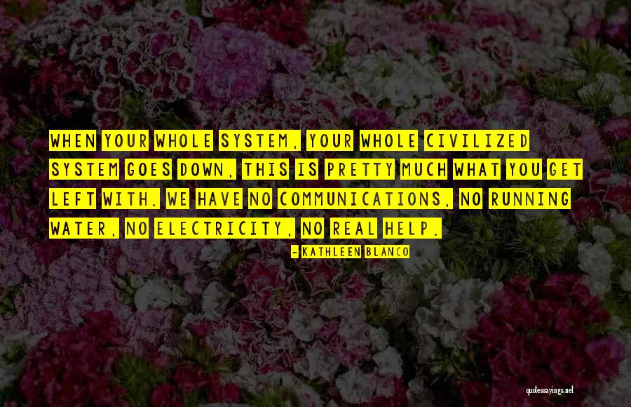 Kathleen Blanco Quotes 629475 Kathleen Blanco Quotes 629475