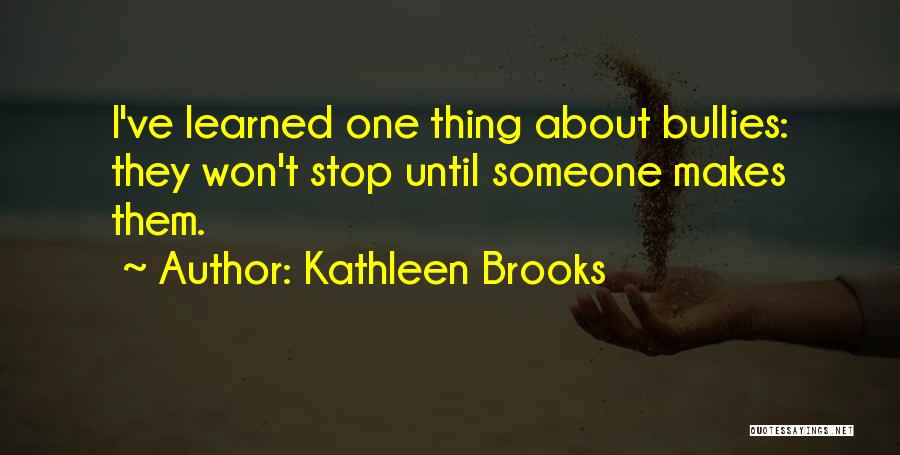 Kathleen Brooks Quotes 1211825