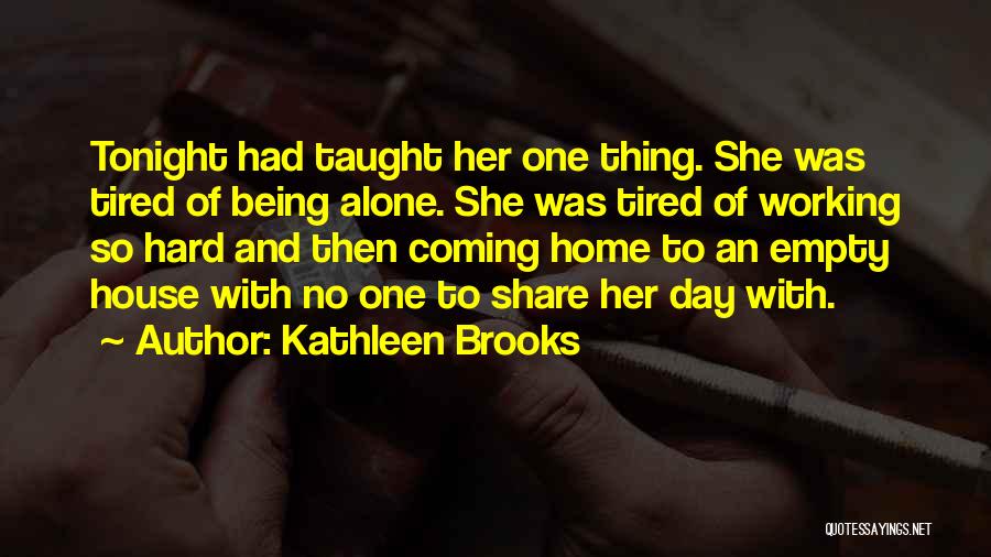 Kathleen Brooks Quotes 1384849