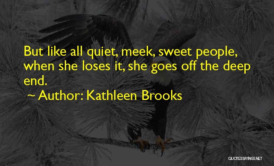 Kathleen Brooks Quotes 1509025