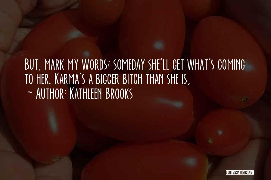 Kathleen Brooks Quotes 1997544