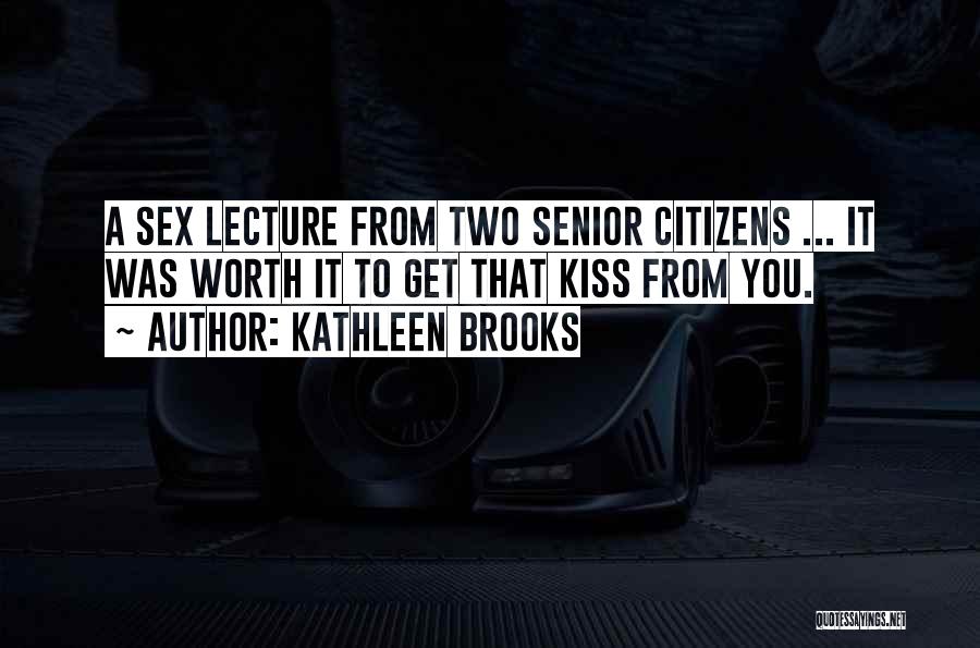 Kathleen Brooks Quotes 281840