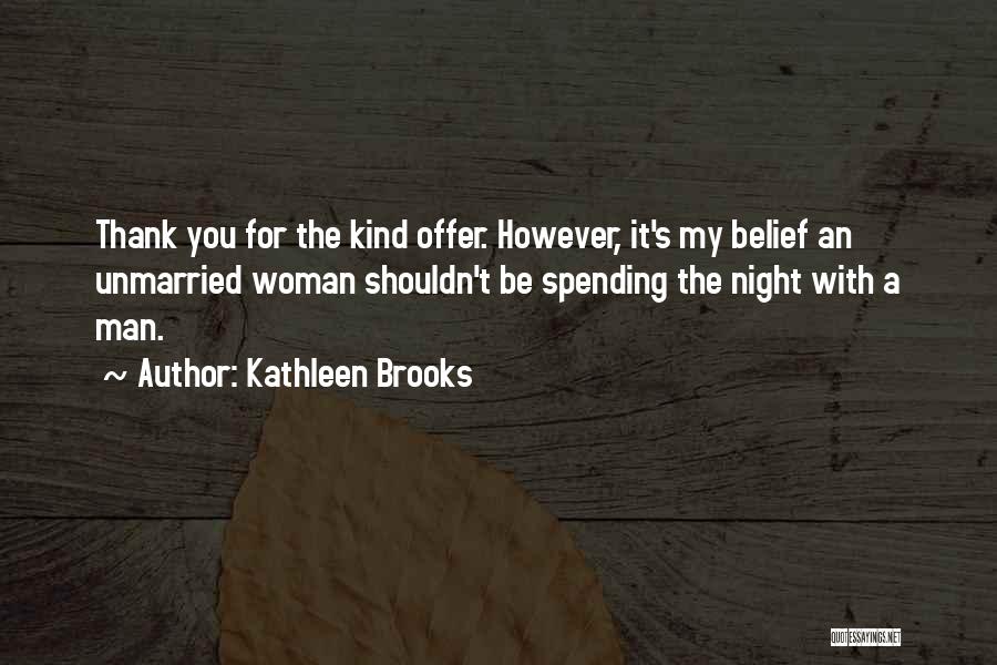 Kathleen Brooks Quotes 571718