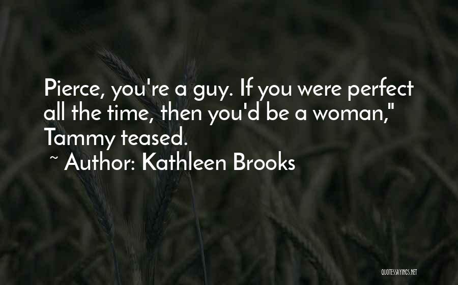 Kathleen Brooks Quotes 574006