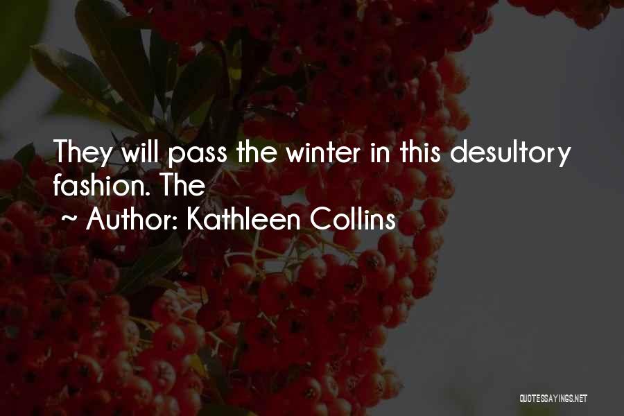 Kathleen Collins Quotes 1193349