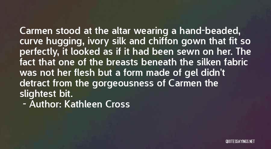 Kathleen Cross Quotes 1347896