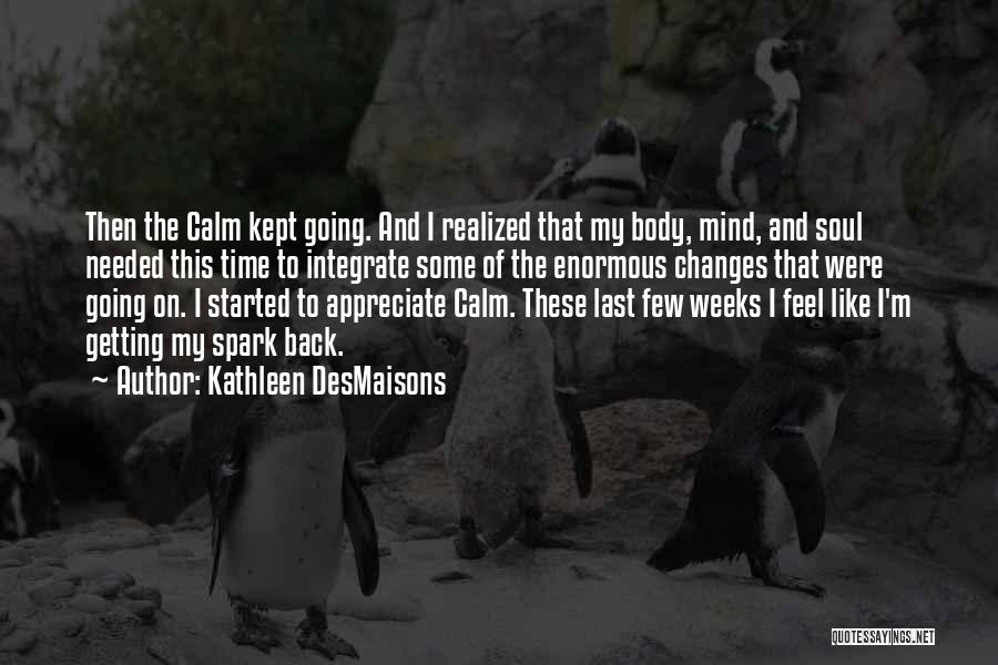 Kathleen DesMaisons Quotes 633086