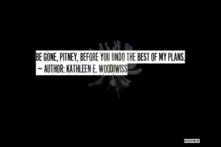 Kathleen E. Woodiwiss Quotes 335054